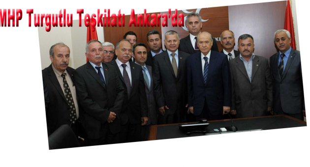 MHP Turgutlu İlçe Teşkilatı Bahçeliyi ziyaret etti