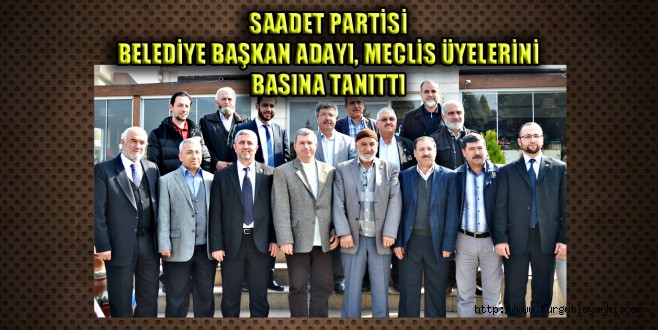 Saadet Partisi Korkusuz’u ve meclis üyelerini basına tanıttı
