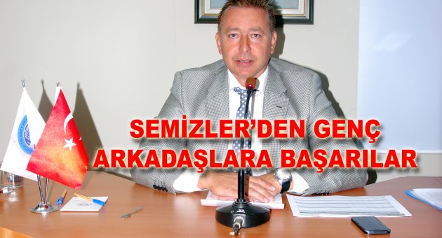 Semizler öğrencilere başarılar diledi