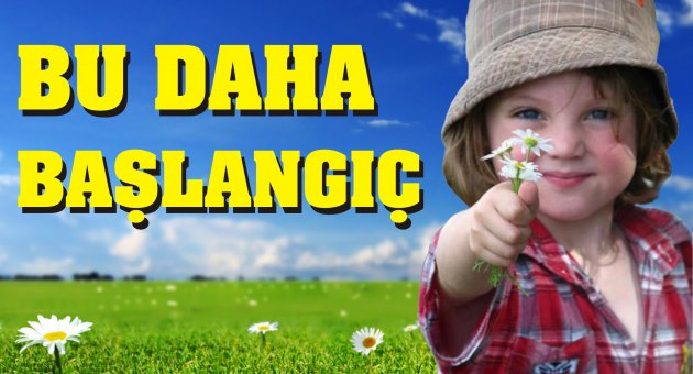 Turçep: Bu Daha Başlangıç