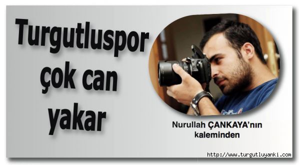 Turgutluspor çok can yakar