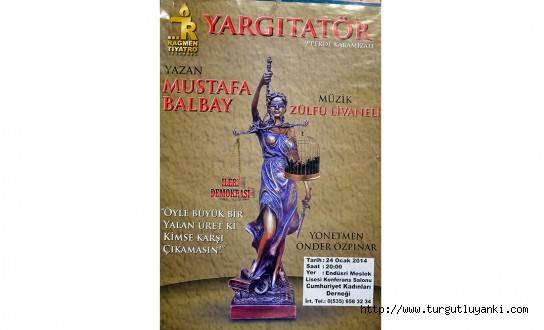 'Yargıtatör' tiyatro oyunu cuma akşamı Turgutlu’da