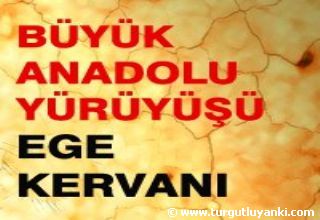 Büyük Anadolu Yürüyüşüne Çağrı