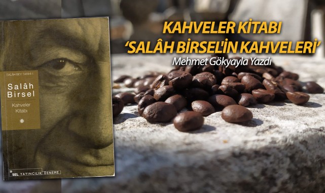 KAHVELER KİTABI / SALÂH BİRSEL'İN KAHVELERİ