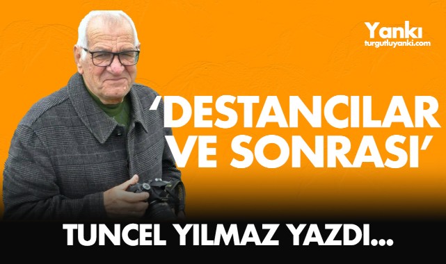 DESTANCILAR VE SONRASI