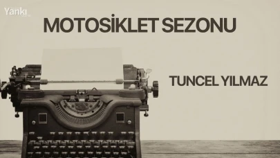 MOTOSİKLET SEZONU
