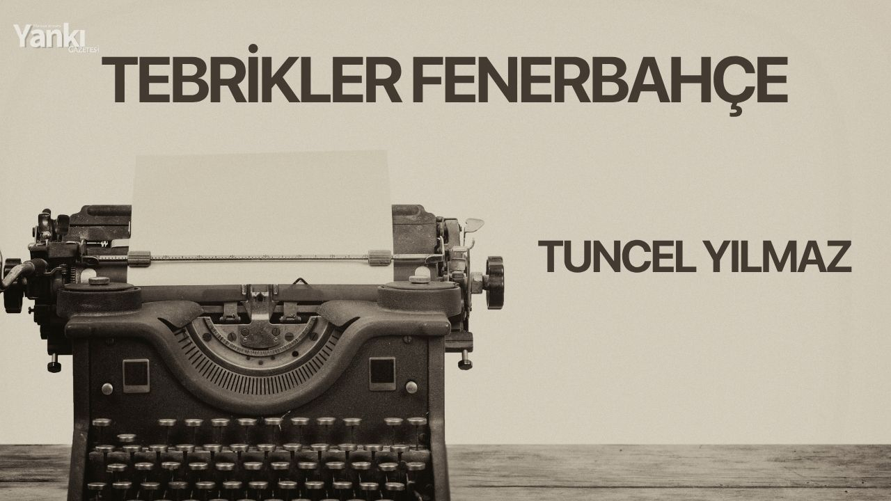 TEBRİKLER FENERBAHÇE