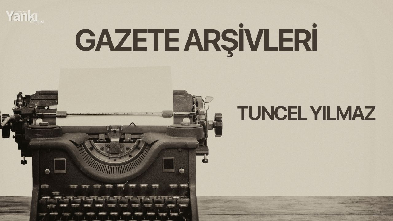 GAZETE ARŞİVLERİ