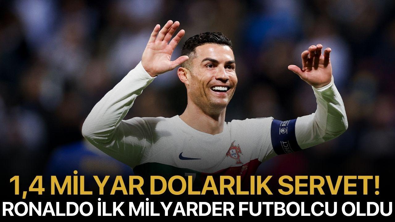 1,4 Milyar Dolarlık Servet! Ronaldo İlk Milyarder Futbolcu Oldu