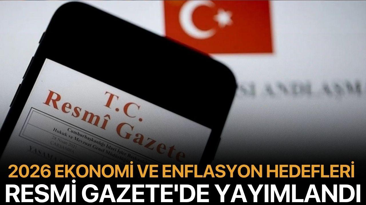 2026 ekonomi ve enflasyon hedefleri Resmi Gazete'de Yayımlandı