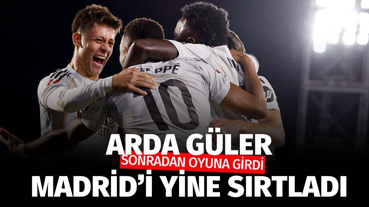 Arda, Madrid’i yine sırtladı