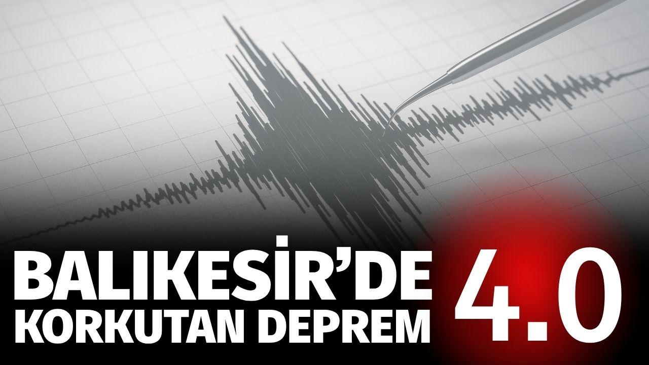 Balıkesir'de depremler devam ediyor! Manisa da hissetti
