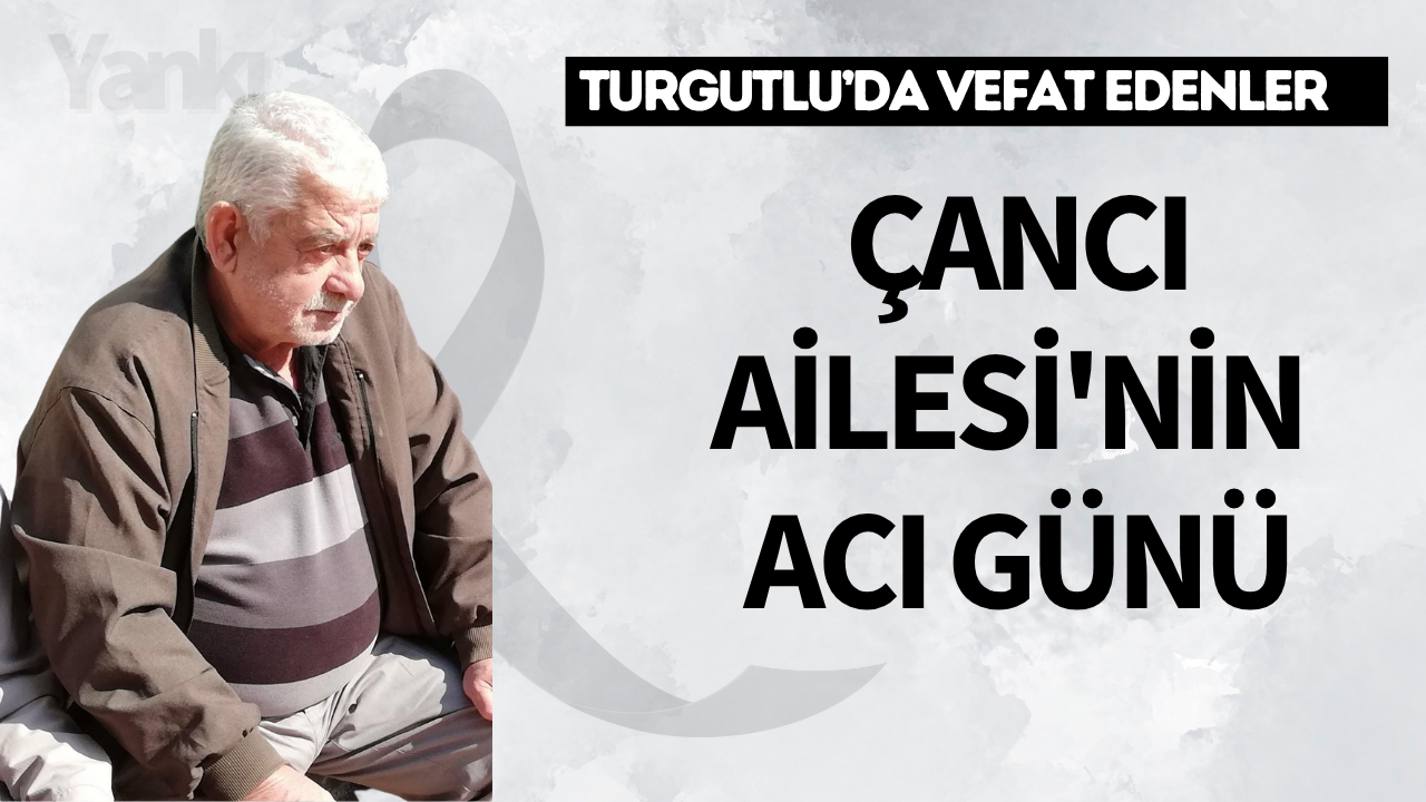 Çancı Ailesi'nin Acı Günü