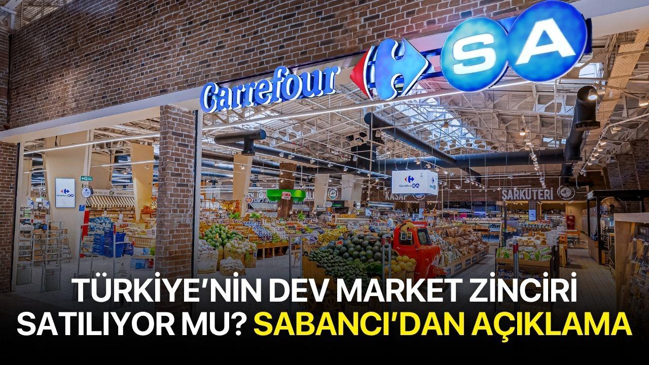 CarrefourSA satılıyor mu? Sabancı Holding’den açıklama geldi
