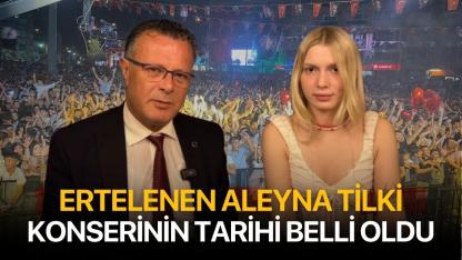 Ertelenen Aleyna Tilki konserinin tarihi belli oldu