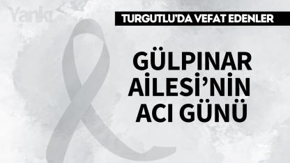 Gülpınar Ailesi'nin Acı Günü
