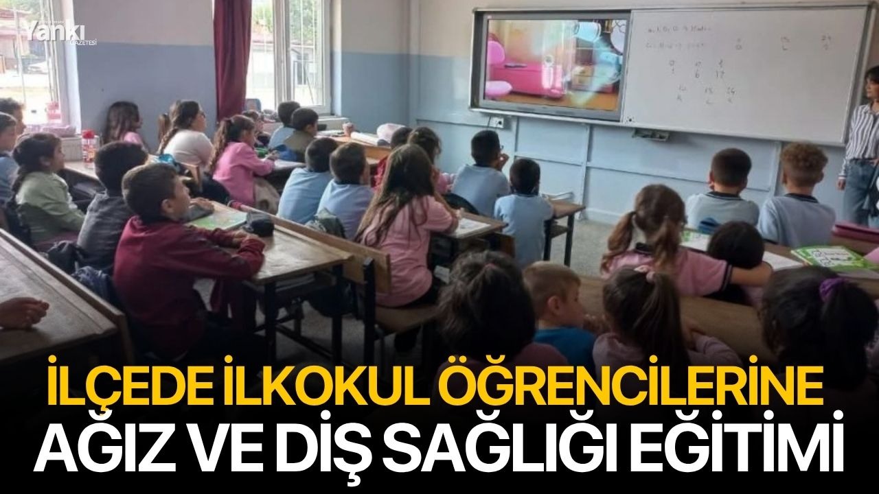 İlçede ilkokul öğrencilerine ağız ve diş sağlığı eğitimi