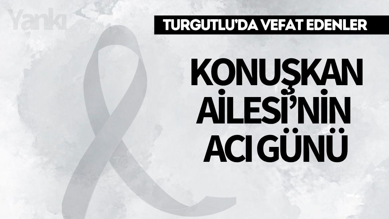 Konuşkan Ailesi’nin Acı Günü