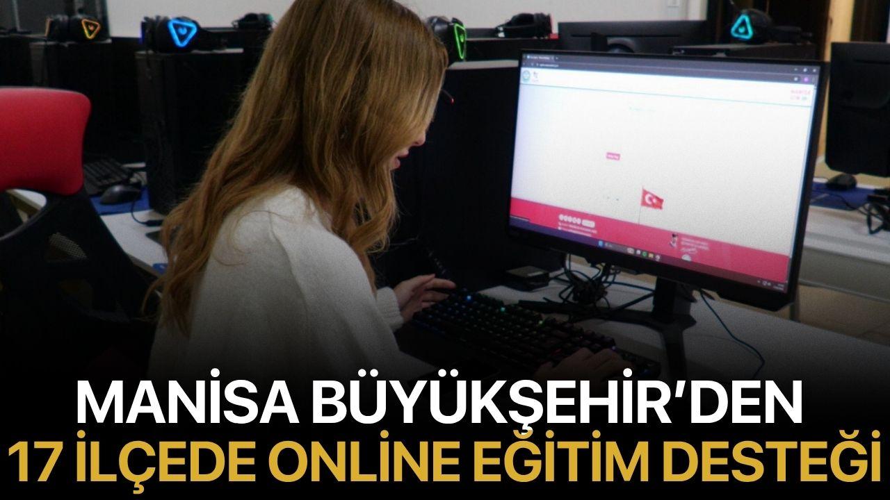 Manisa Büyükşehir’den 17 ilçede online eğitim desteği