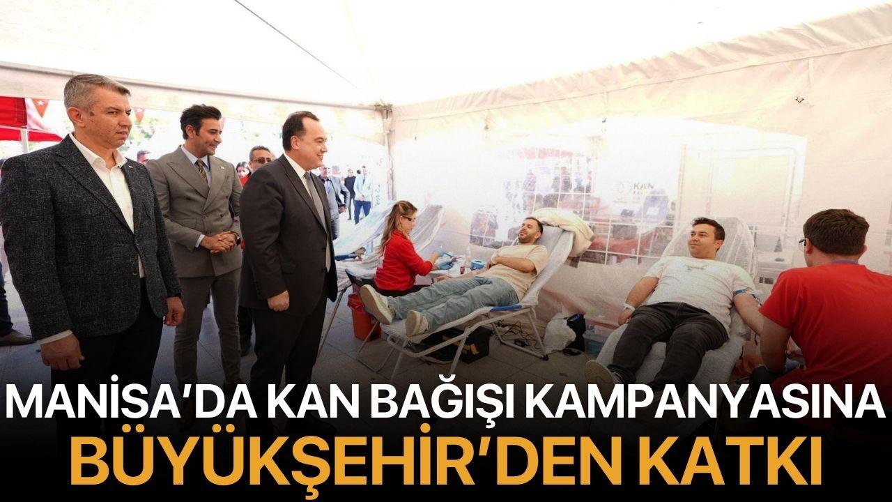 Manisa’da Kan Bağışı Kampanyasına Büyükşehir’den Katkı