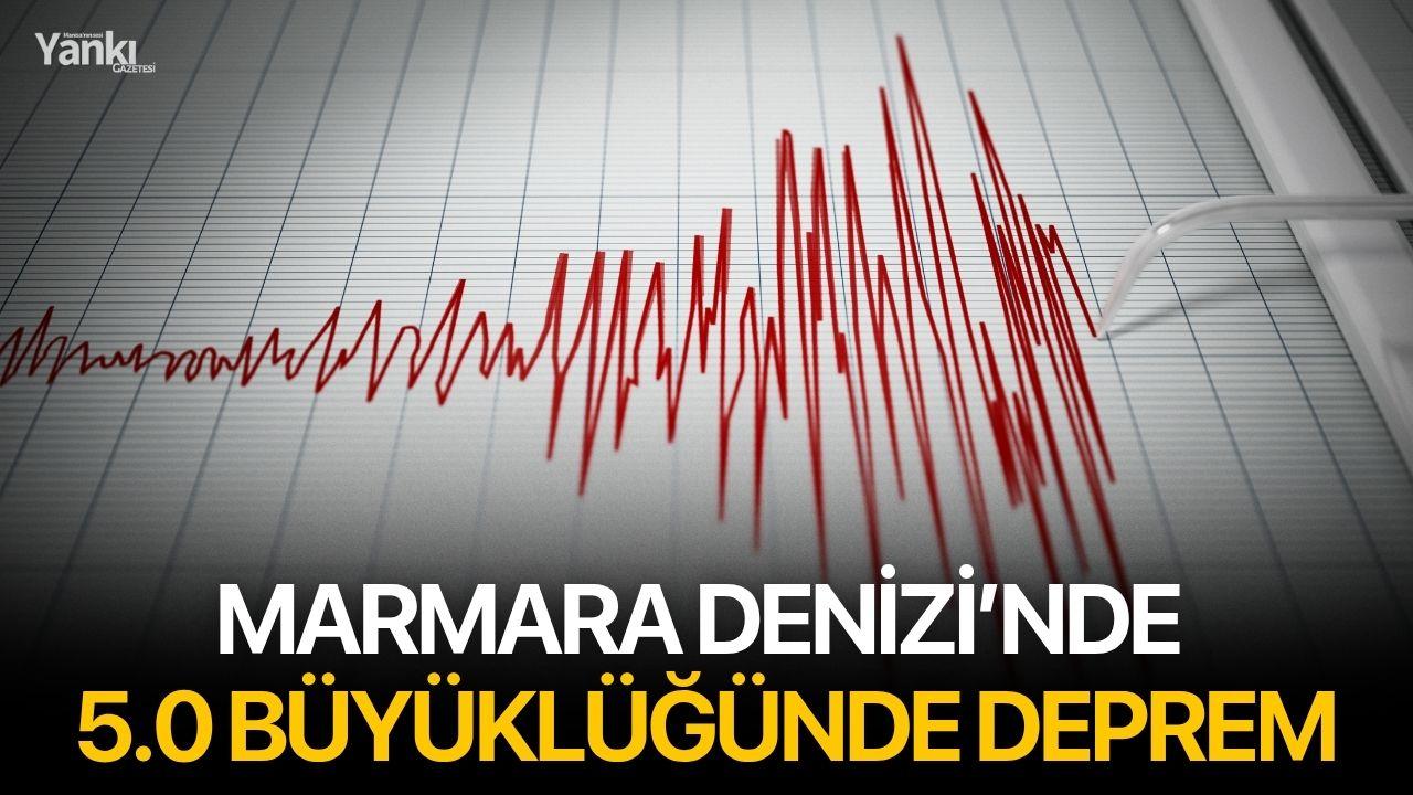 Marmara Denizi’nde 5.0 Büyüklüğünde Deprem