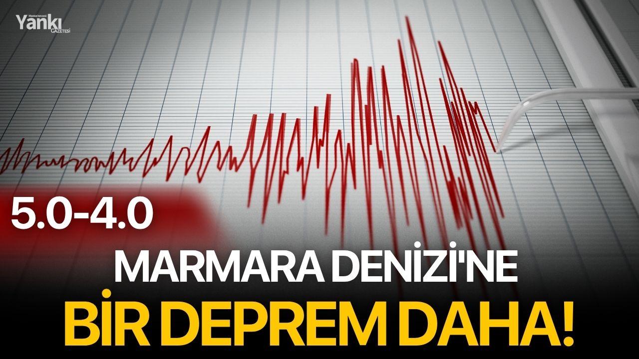 Marmara Denizi'ne Bir Deprem Daha!