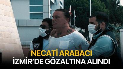 Necati Arabacı İzmir'de Gözaltına Alındı