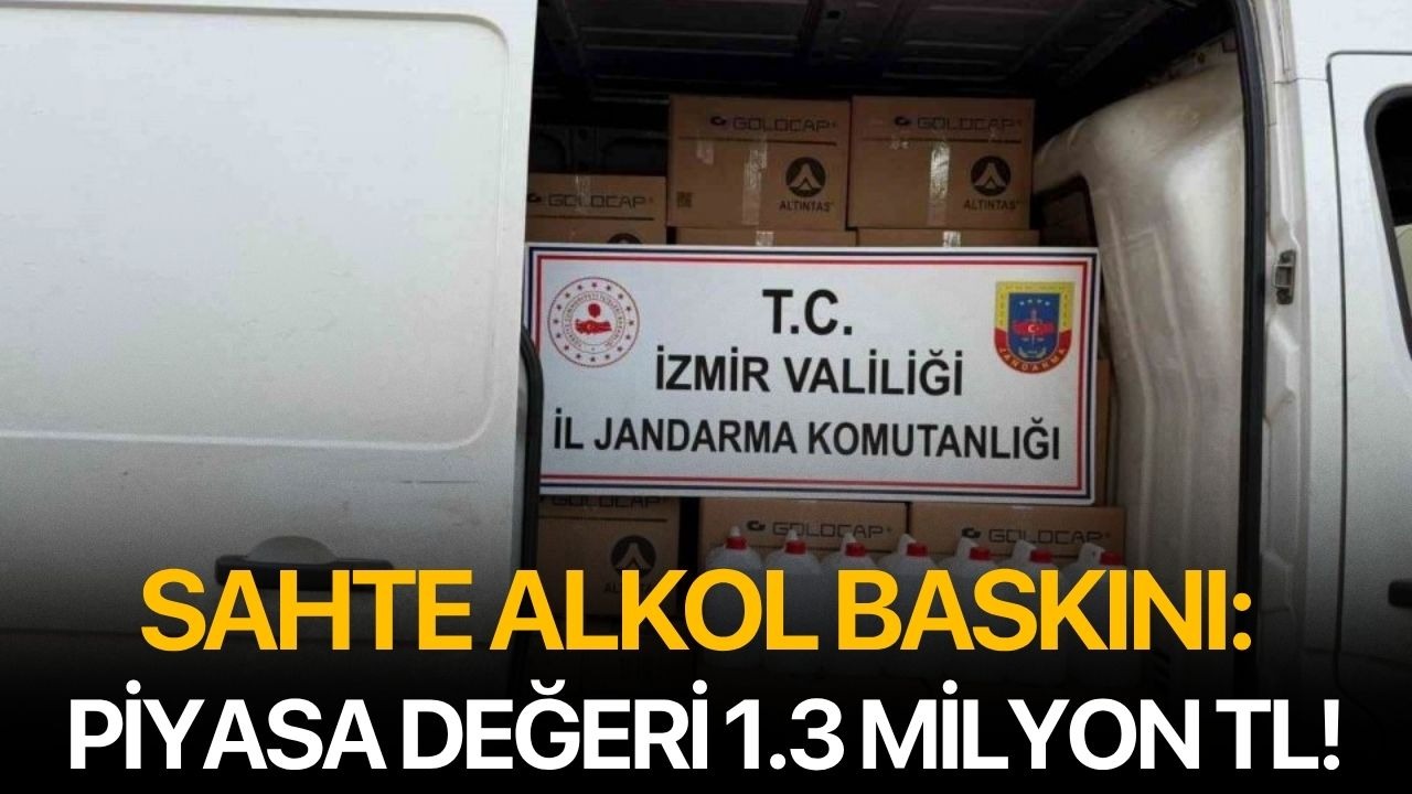 Sahte alkol baskını: Piyasa değeri 1.3 milyon TL!