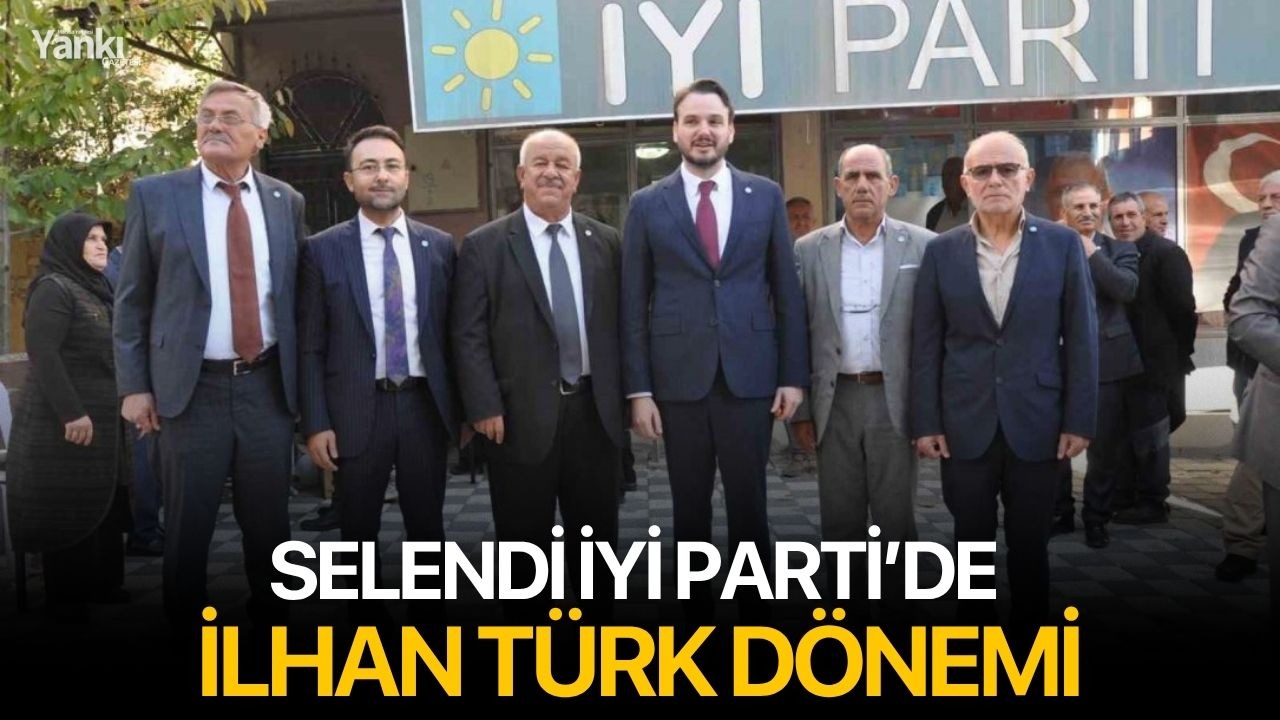 Selendi İYİ Parti’de İlhan Türk dönemi