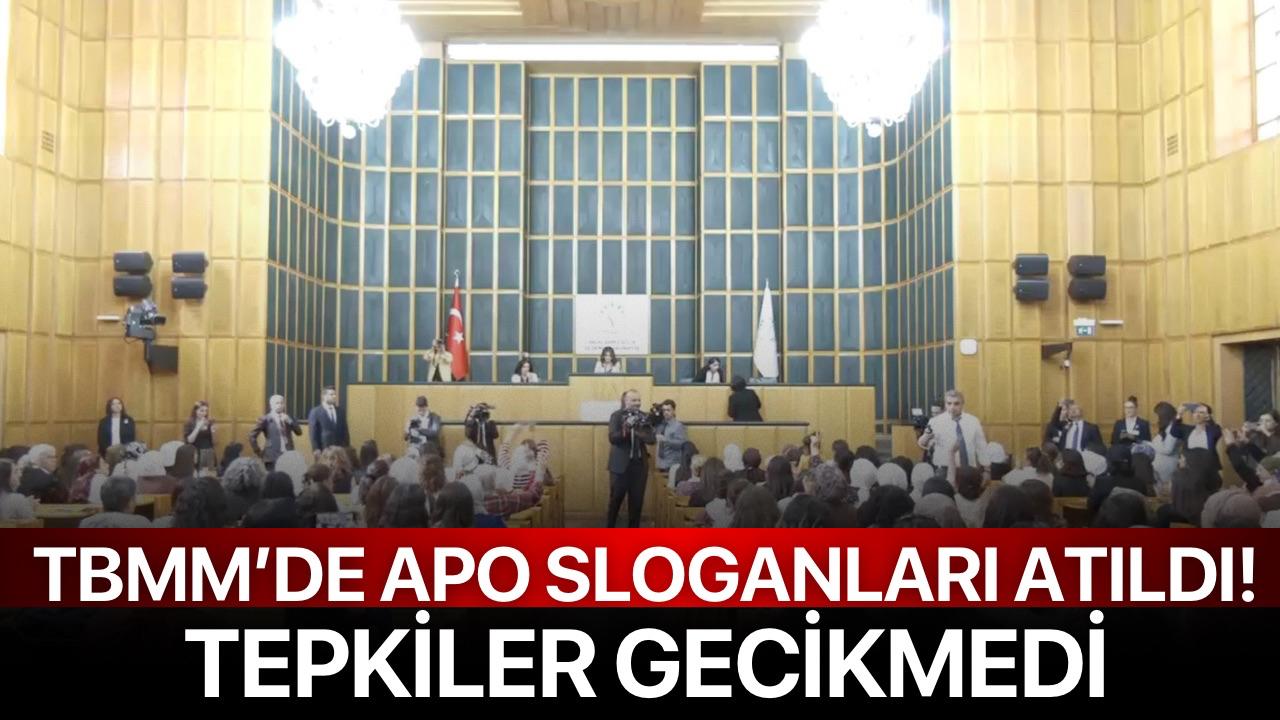 TBMM’de Apo Sloganları Atıldı! Tepkiler Gecikmedi