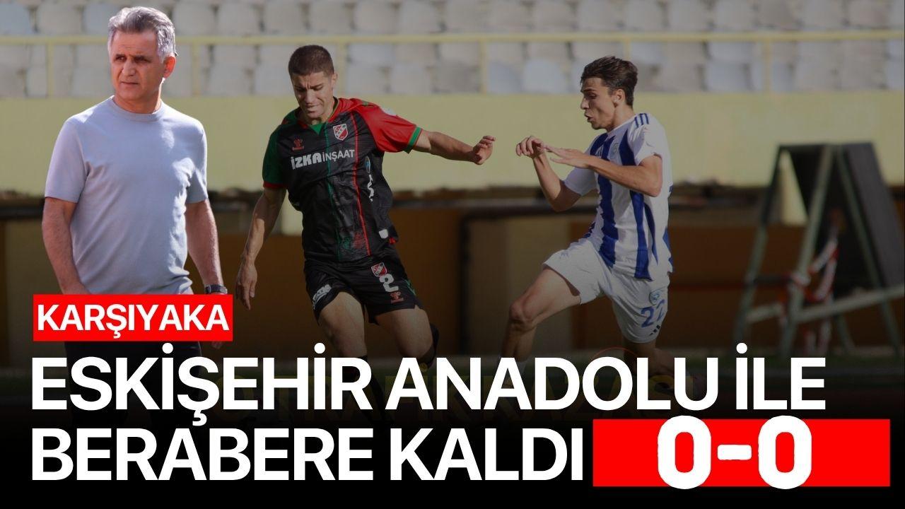 TFF 3. Lig: Karşıyaka: 0 - Eskişehir Anadolu: 0