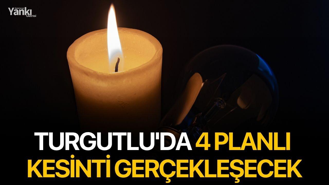 Turgutlu'da 4 planlı kesinti