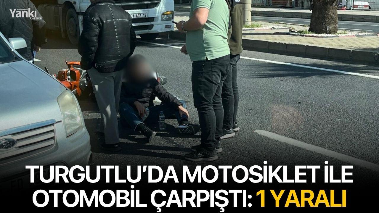 Turgutlu’da Motosiklet ile Otomobil Çarpıştı: 1 Yaralı
