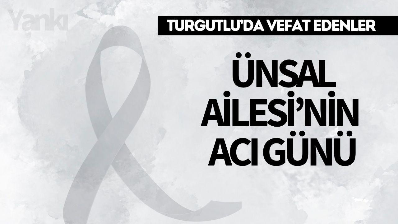 Ünsal Ailesi’nin Acı Günü