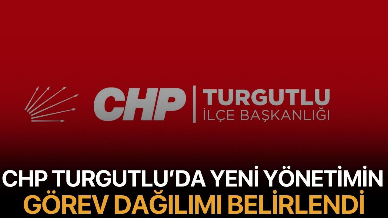 CHP Turgutlu’da Yeni Yönetimin Görev Dağılımı Belirlendi