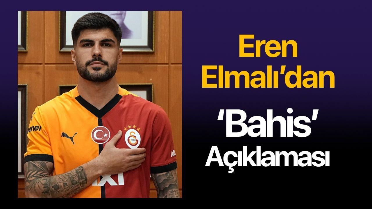 Eren Elmalı'dan gündeme gelen bahis ile ilgili açıklama!