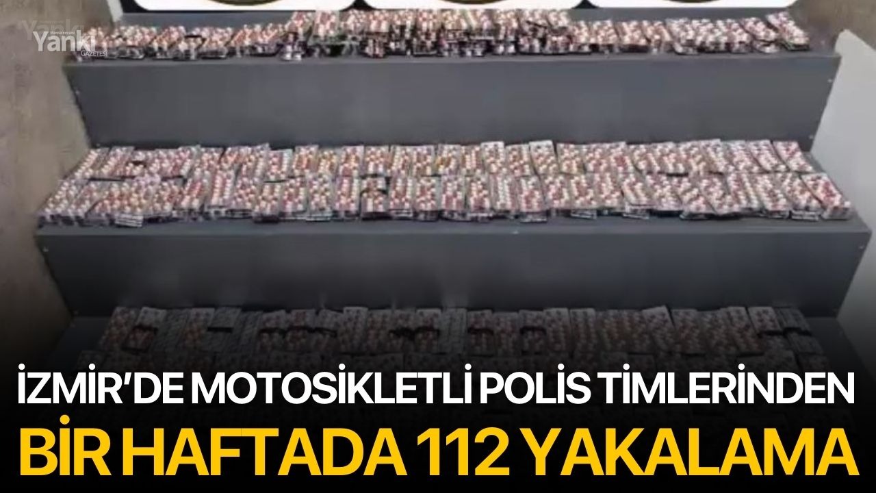 İzmir’de Motosikletli Polis Timlerinden Bir Haftada 112 Yakalama