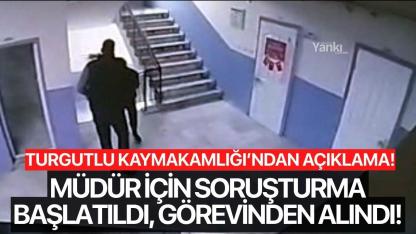 Kaymakamlıktan açıklama! Müdür için soruşturma başlatıldı, görevinden alındı!