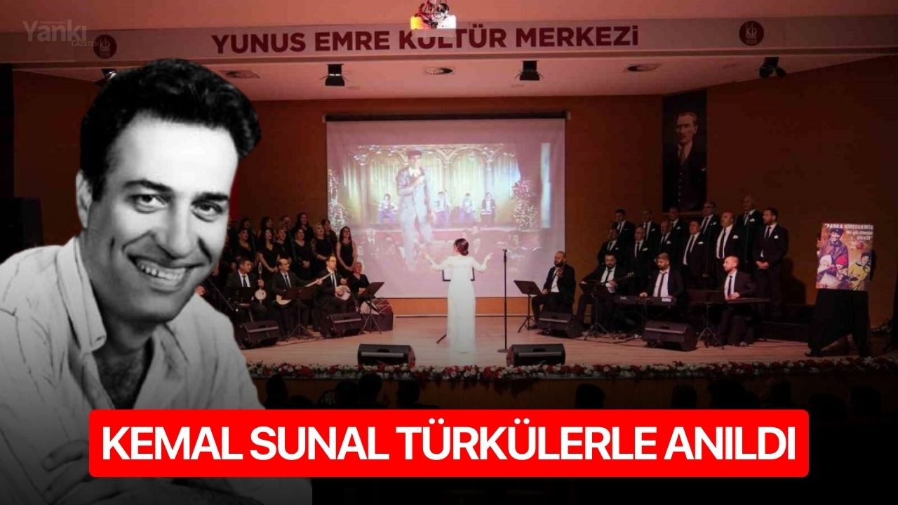 Kemal Sunal türkülerle anıldı