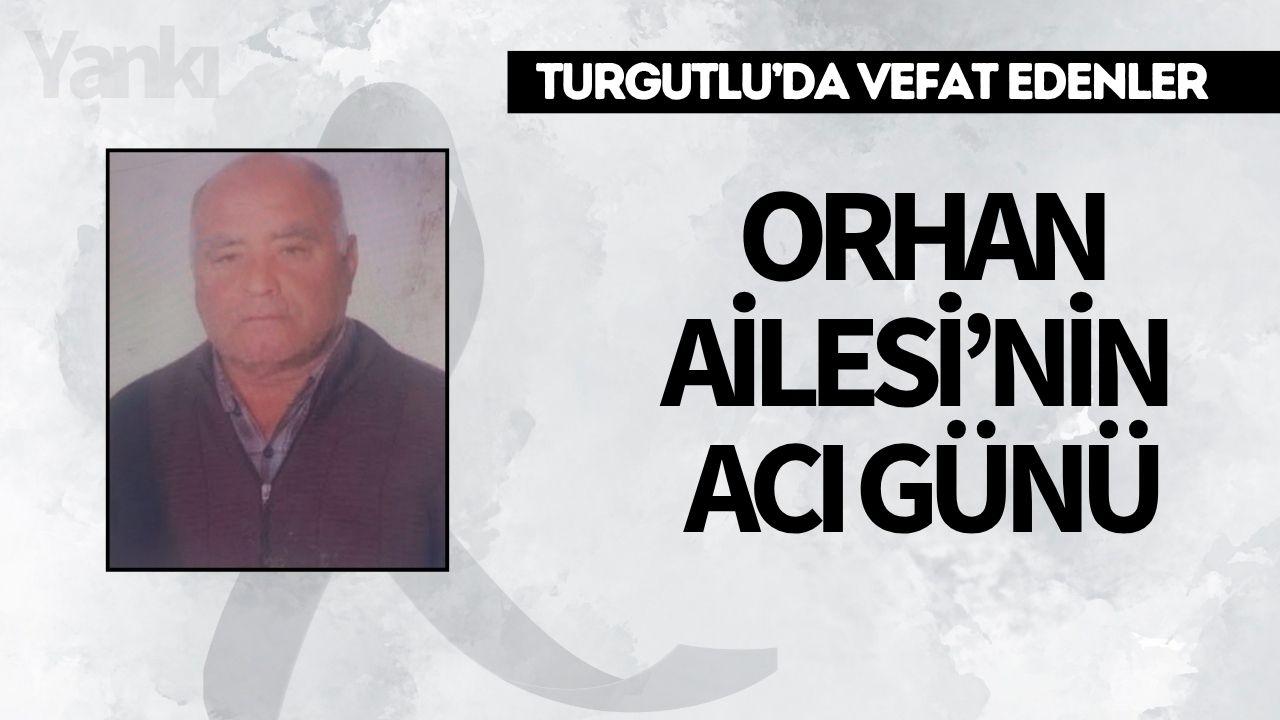 Orhan Ailesi’nin Acı Günü