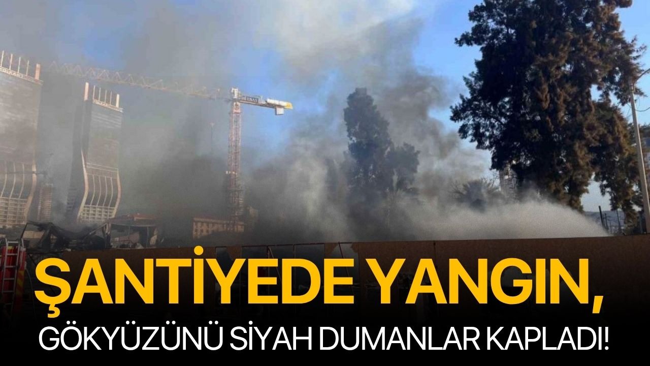 Şantiyede yangın, gökyüzünü siyah dumanlar kapladı!