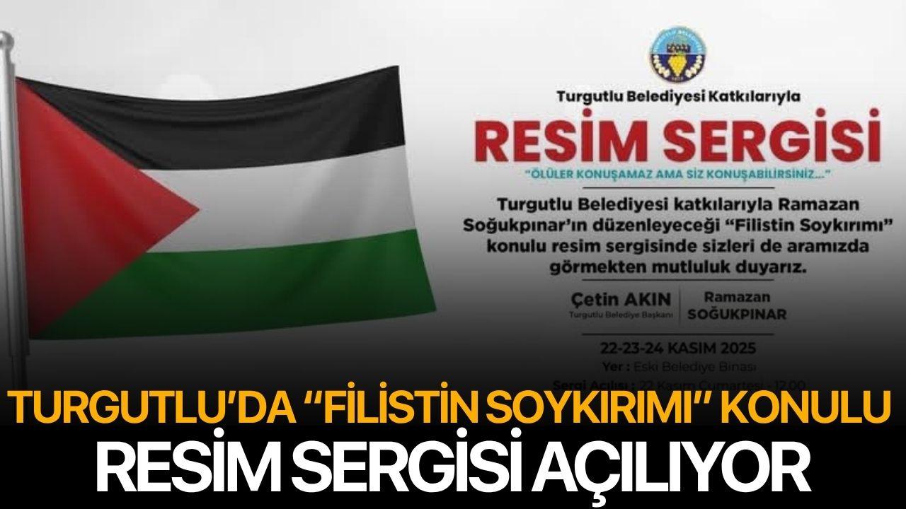 Turgutlu’da “Filistin Soykırımı” Konulu Resim Sergisi Açılıyor