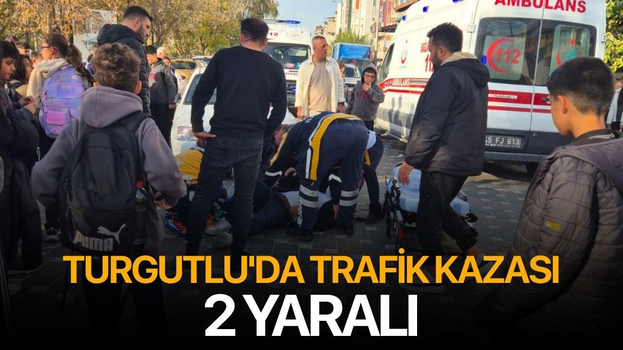 Turgutlu'da trafik kazası: 2 yaralı