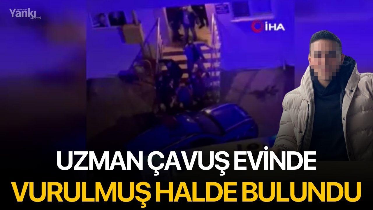 Uzman çavuş evinde vurulmuş halde bulundu