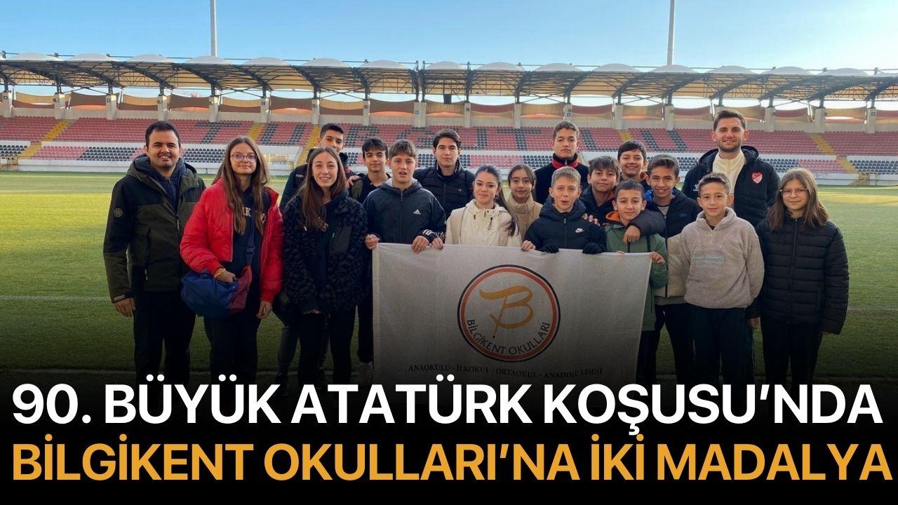 90. Büyük Atatürk Koşusu’nda Bilgikent Okulları’na İki Madalya