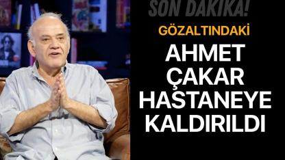 Ahmet Çakar Hastaneye Kaldırıldı