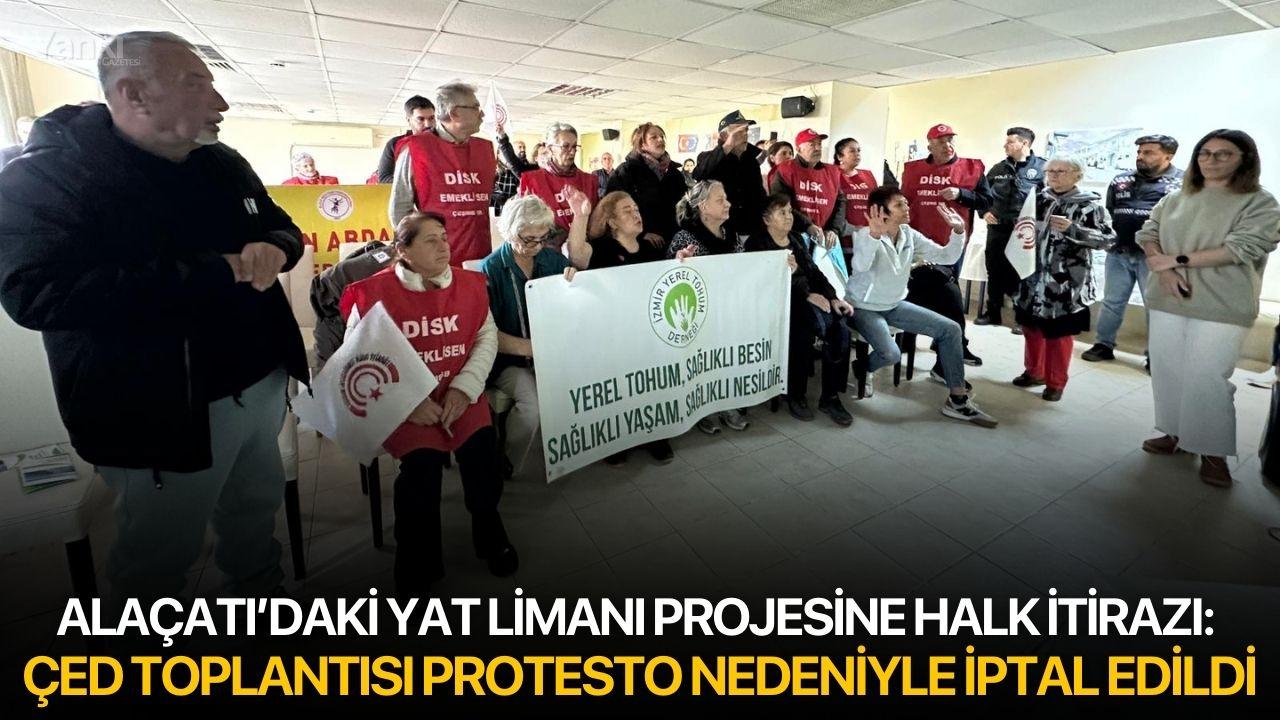 Alaçatı’daki Yat Limanı Projesine Halk İtirazı: ÇED Toplantısı Protesto Nedeniyle İptal Edildi