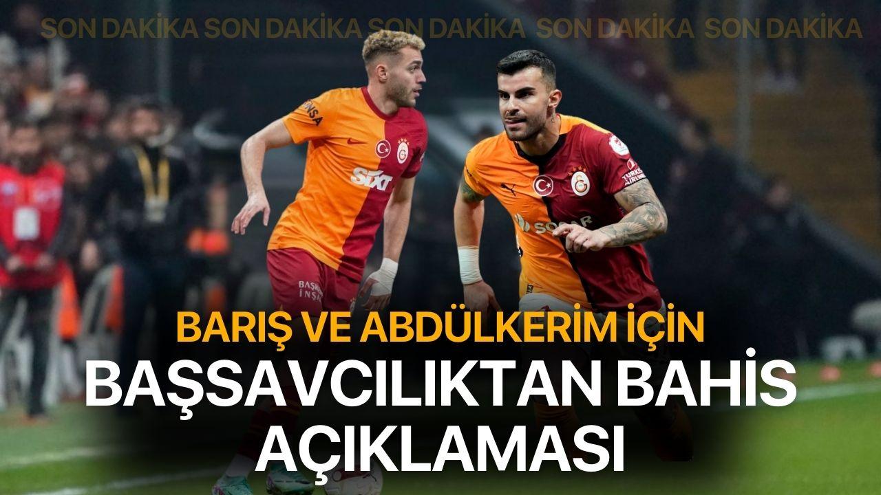 Barış Alper Yılmaz ve Abdülkerim Bardakçı için savcılıktan bahis açıklaması