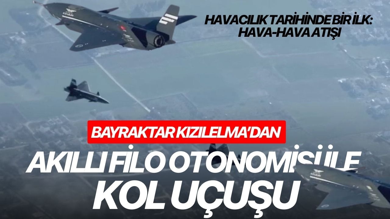 Bayraktar KIZILELMA’dan akıllı filo otonomisi ile kol uçuşu