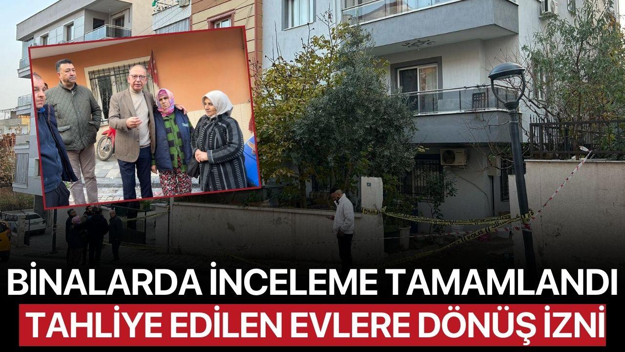Binalarda inceleme tamamlandı: Tahliye edilen evlere dönüş başladı